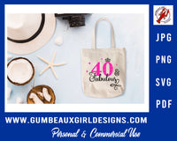 40 Fabulous 40th Birthday Cut file svg png pdf jpg sublimation design