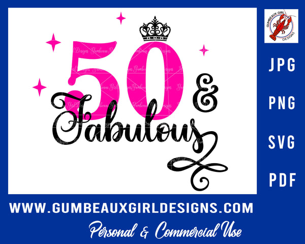 50 Fabulous 50th Birthday Cut file svg png pdf jpg sublimation design