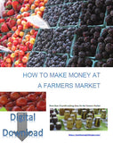 eBook HOW TO MAKE MONEY AT A FARMERS MARKET