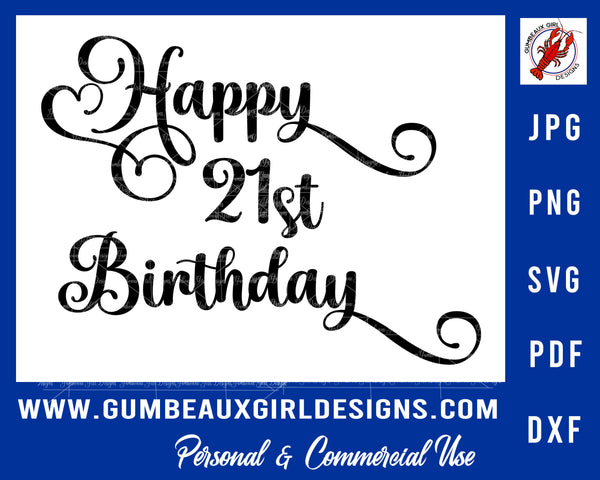 21st Happy Birthday Cut Files 21st  5 File types svg pdf jpg png dxf 21 years old Legal