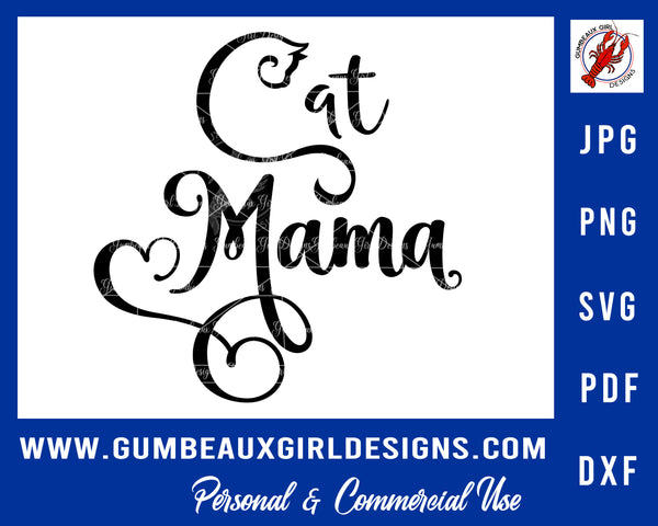 Cat Mama, Paw print, svg cut file, cat shirt print, Cricut, Silhouette, pdf, png, dxf, jpg Cat Lover