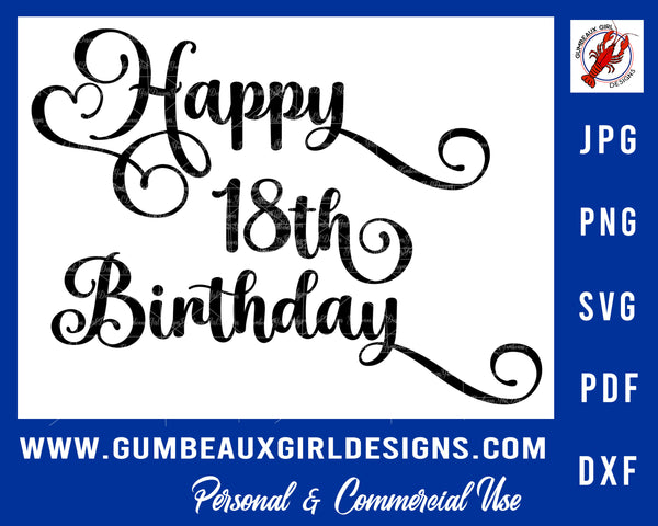 18th Happy Birthday Cut Files 18th  5 File types svg pdf jpg png dxf 18 years old Legal