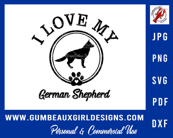 German Shepherd SVG Files Dog Car Decal file svg png, pdf, jpg, dxf I love my German Shepherd 1 files in 5 file types